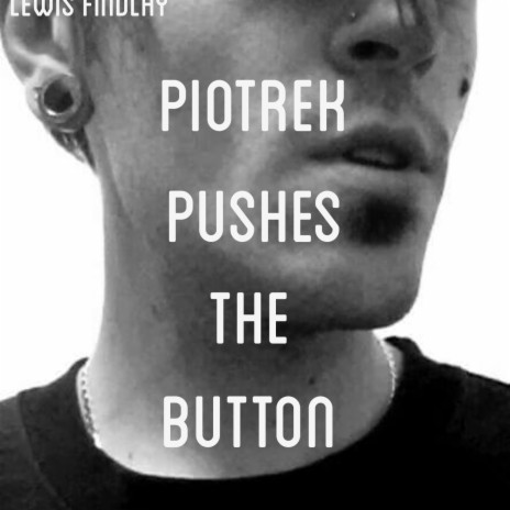 Piotrek pushes The Button