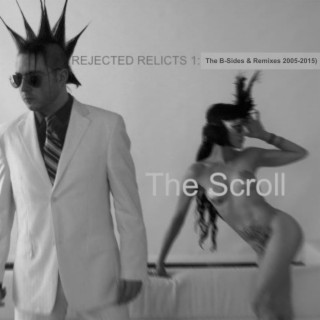 Rejected Relicts 1: The B-Sides & Remixes 2005-2015