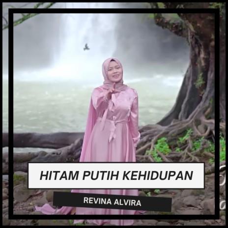 Hitam Putih Kehidupan | Boomplay Music