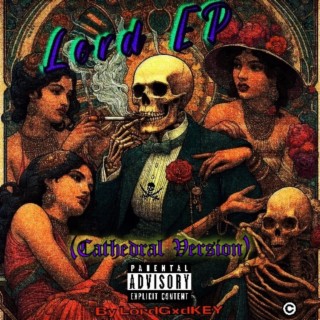 Lord EP (Cathedral Version)