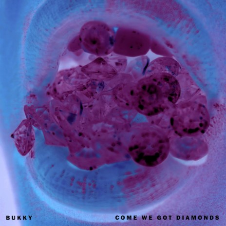 Come WE GOT Diamonds | Boomplay Music