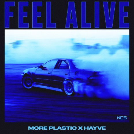 Feel Alive ft. hayve | Boomplay Music