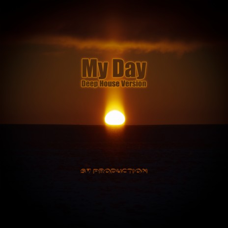 My Day (Deep House Version) | Boomplay Music