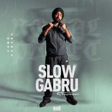 SLOW GABBRU