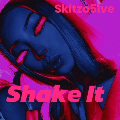 Shake It | Boomplay Music