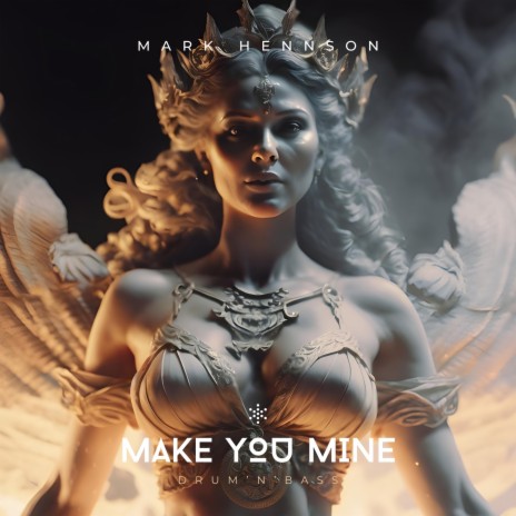 Make You Mine (Drum & Bass) | Boomplay Music