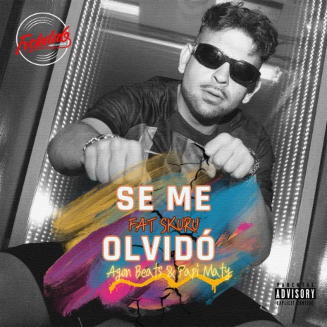 Se Me Olvidó ft. Papi Maty & Agon Beats | Boomplay Music