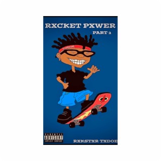 Rxcket Pxwer Pt2 (Offical Audio)