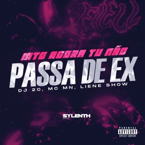 Mtg Agora Tu Não Passa De Ex (feat. Liene Show) | Boomplay Music