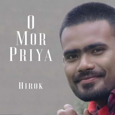 O Mor Priya | Boomplay Music