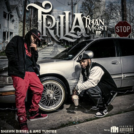 TRILLA THAN MOST (feat. Tumtee, Dro$ki & Shawn Diesal)
