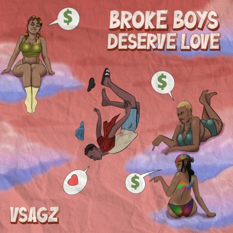 Broke Boys Deserve Love ft. Mage The Producer | Boomplay Music