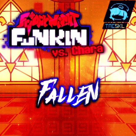FALLEN (Friday Night Funkin': VS. Chara) | Boomplay Music