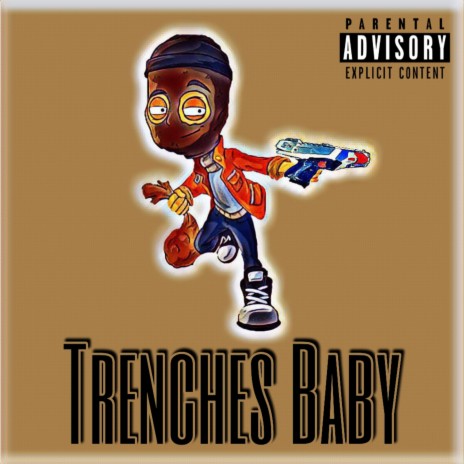 TRENCHES BABY | Boomplay Music