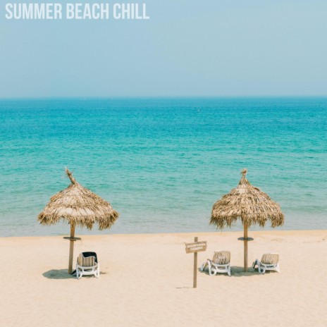 Summer Beach Chill | Boomplay Music