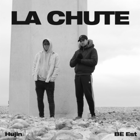 La Chute ft. Hujin | Boomplay Music