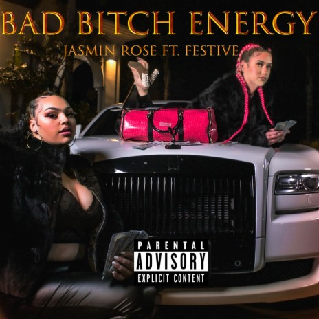 Bad Bitch Energy (feat. Festive) | Boomplay Music