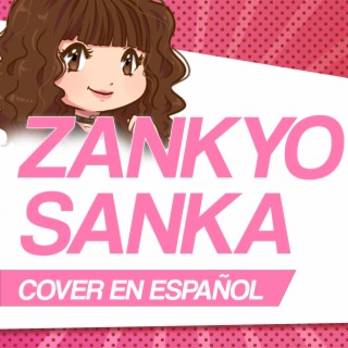 Zankyo Sanka (From Demon slayer: Kimetsu no Yaiba) (Cover español)