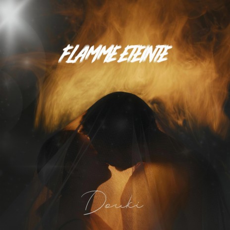 Flamme éteinte | Boomplay Music
