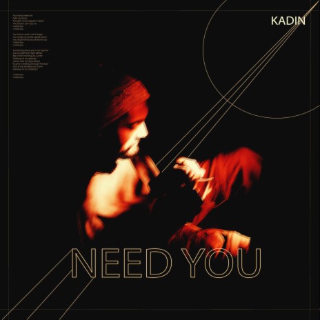 Need You | Boomplay Music