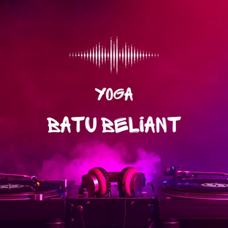 batu beliant | Boomplay Music