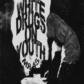 White Drugs On Youth