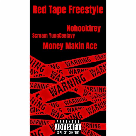 Red Tape Freestyle ft. Trey Finesse & Scream YungCeejayy | Boomplay Music