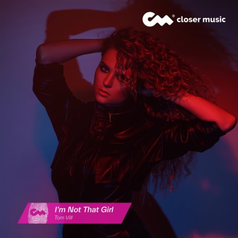 I'm Not That Girl | Boomplay Music