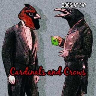 Cardinals and Crows