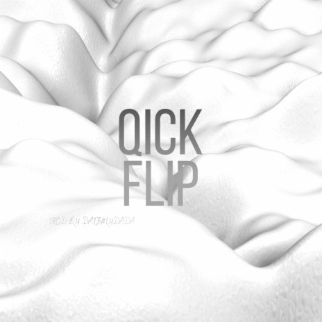 QICK FLIP | Boomplay Music