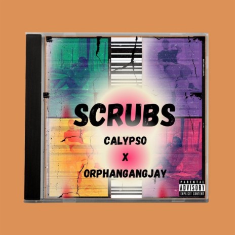 Scrubs ft. Orphangang Jay | Boomplay Music