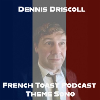 French Toast Podcast Theme Song