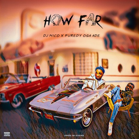 How Far (Freestyle) ft. Puredy Oga ade | Boomplay Music