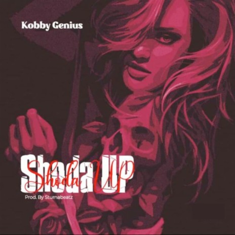 Shoda Up | Boomplay Music