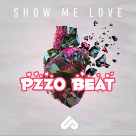 Show Me Love | Boomplay Music