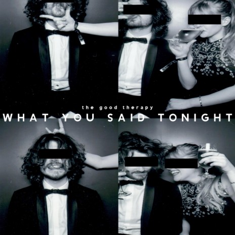 WHAT YOU SAID TONIGHT | Boomplay Music