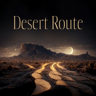 Desert Route: Sand Under The Hooves