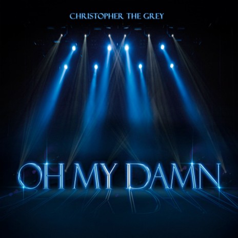 Oh My Damn! | Boomplay Music