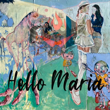 Hello Maria | Boomplay Music