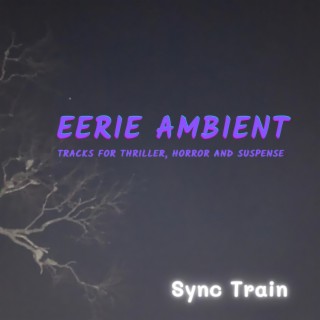 Eerie Ambient