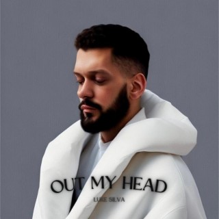 Out My Head lyrics | Boomplay Music