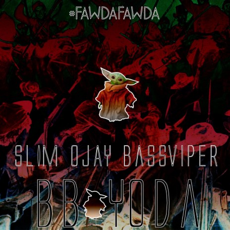 BB YODA ft. Slim Ojay | Boomplay Music