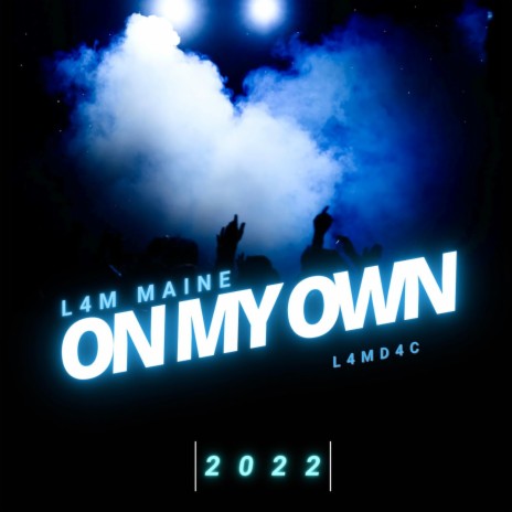 On My Own | Boomplay Music