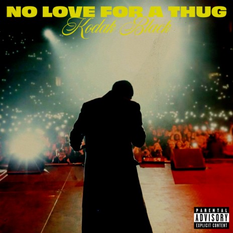 No Love For A Thug | Boomplay Music