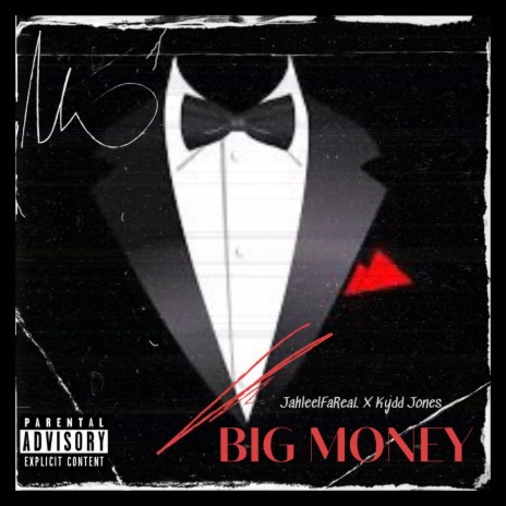 Big Money ft. Kydd Jones | Boomplay Music