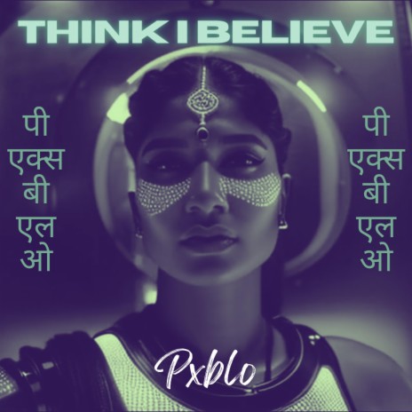 Think I Believe | Boomplay Music