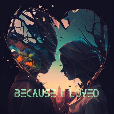 Because I Loved (Radio Edit) | Boomplay Music