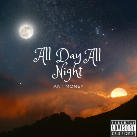 All Day All Night | Boomplay Music