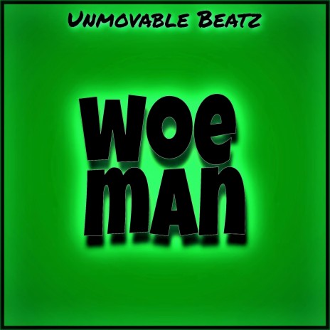 Woe Man (Instrumental) | Boomplay Music