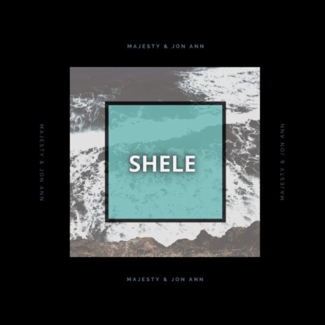 Shele ft. Majesty & Jon Ann | Boomplay Music